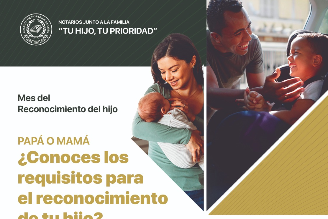 Colegio de Notarios de Lima lanza, en agosto de 2024, campaña  “Mes del Reconocimiento del hijo” 